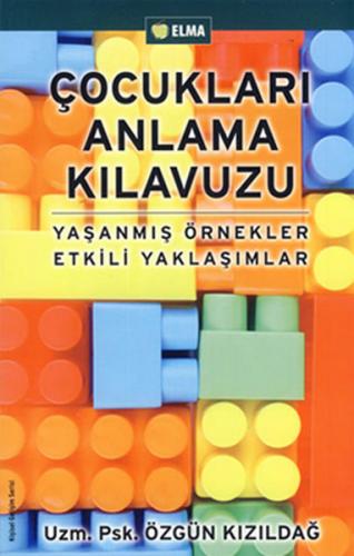 Çocukları Anlama Kılavuzu - | Elma - 9786055286019