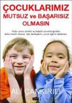 Çocuklarımız Mutsuz Ve Başarısız Olmasın - Ali Çankırılı | Zafer Grubu