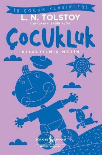 Çocukluk - Kısaltılmış Metin - Lev Nikolayeviç Tolstoy | İş Bankası - 