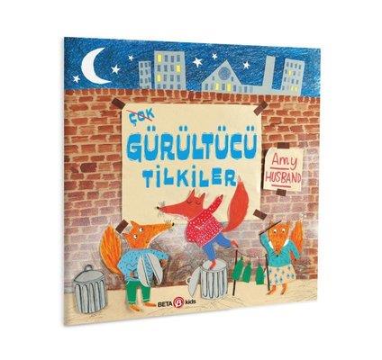 Çok Gürültücü Tilkiler - Amy Husband | Beta Kids - 9786254234620