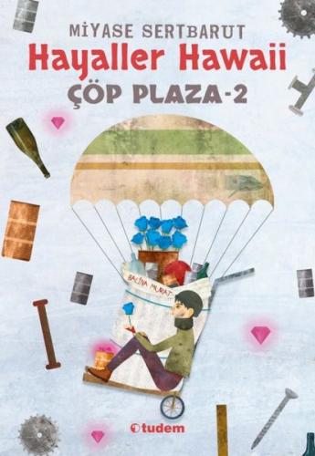Çöp Plaza 2 Hayaller Hawaii