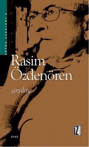 Çözülme - Rasim Özdenören | İz - 9789753550529