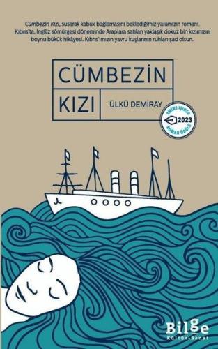 Cümbezin Kızı - Ülkü Demiray | Bilge Kültür - 9786258274486