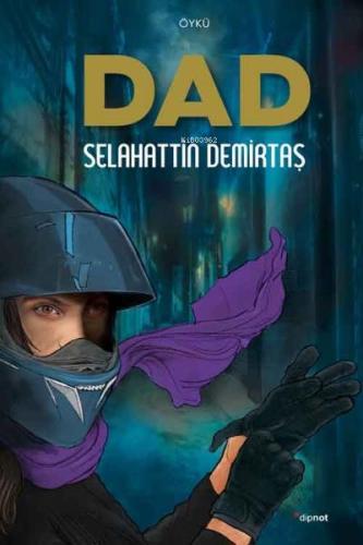 Dad - Selahattin Demirtaş | Dipnot - 9786057197948