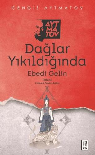 Dağlar Yıkıldığında - Cengiz Aytmatov | Ketebe - 9786258159851