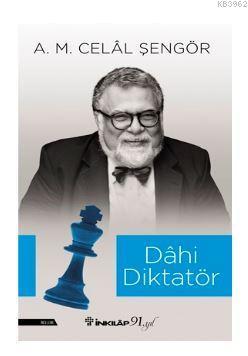 Dahi Diktatör - Ali Mehmet Celal Şengör | İnkılap - 9789751043016
