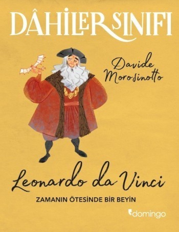 Dahiler Sınıfı Leonardo Da Vinci Zamanın Ötesinde Bir Beyin - Davide M