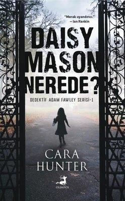 Daisy Mason Nerede? - Cara Hunter | Olimpos - 9786258043730