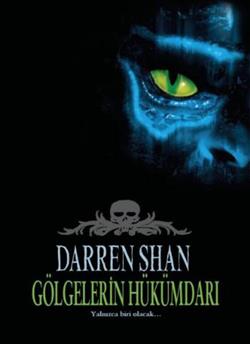 Darren Shan Efsanesi 11-gölgelerin Hükümdarı