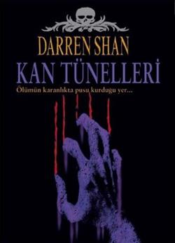Darren Shan Efsanesi 3-kan Tünelleri