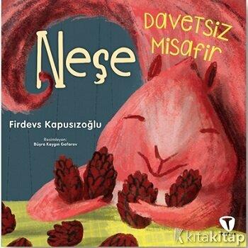 Davetsiz Misafir Neşe - Firdevs Kapusızoğlu | Turkuvaz Çocuk - 9786258