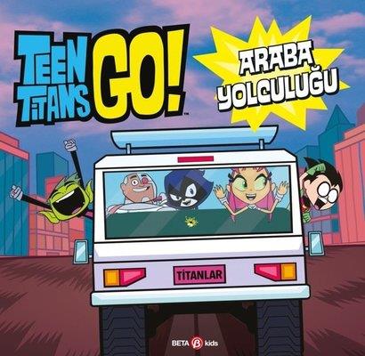 Dc Comics: Teen Titans Go! Araba Yolculuğu - Jonathan Evans | Beta Kid