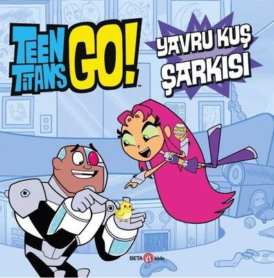 Dc Comics: Teen Titans Go! Yavru Kuş Şarkısı - Jonathan Evans | Beta K