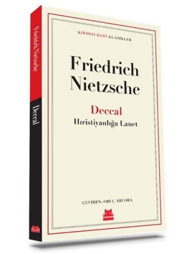 Deccal Hristiyanlığa Lanet - Nietzsche | Kırmızı Kedi - 9786052986417