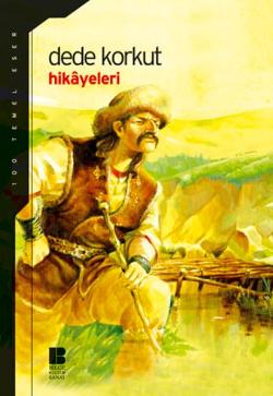 Dede Korkut Hikayeleri - Alim Kahraman | Bilge Kültür - 9789756316795