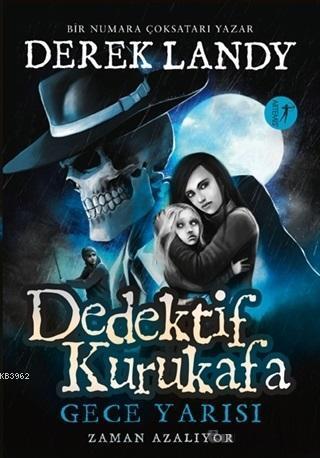 Dedektif Kurukafa 11- Gece Yarısı
