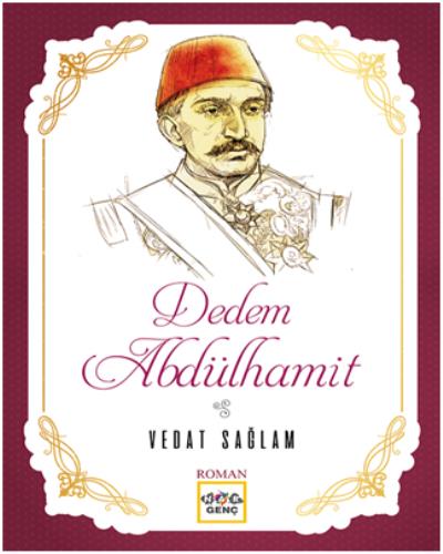Dedem Abdülhamit - Vedat Sağlam | Nar - 9786053706465