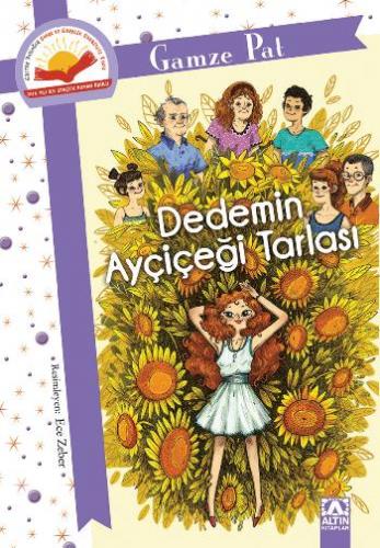 Dedemin Ayçiçeği Tarlası - Gamze Pat | Altın - 9789752123441