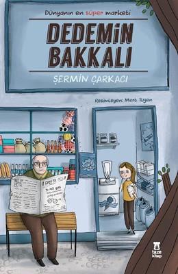 Dedemin Bakkalı - Şermin Yaşar | Taze - 9786058422841