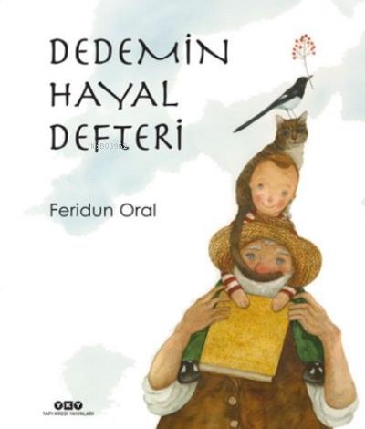 Dedemin Hayal Defteri - Feridun Oral | Yky - 9789750852503