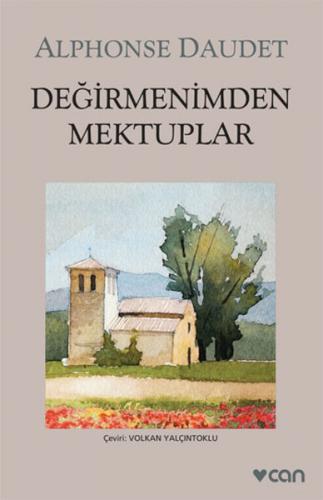 Değirmenimden Mektuplar - Alphonse Daudet | Can - 9789750742750