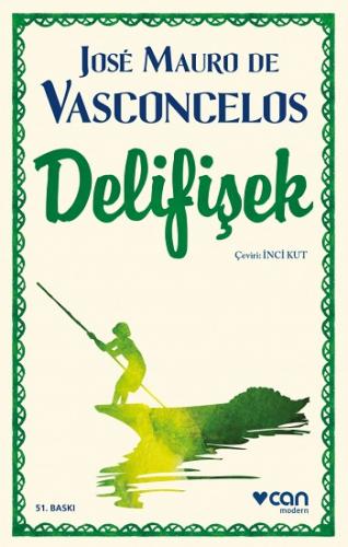 Deli Fişek - Jose Mauro De Vasconcelos | Can - 9789750724787