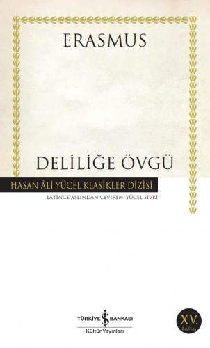 Deliliğe Övgü - Hasan Ali Yücel Klasikleri 278