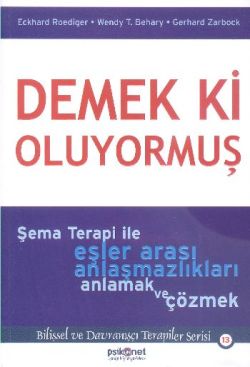 Demek Ki Oluyormuş - Eckhard Roediger Wendy T.behary Gerhard Zarbock |