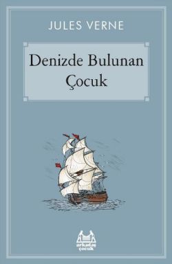 Denizde Bulunan Çocuk - Jules Verne | Arkadaş - 9789755098869