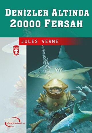 Denizler Altında 20000 Fersah - Jules Verne | Timaş Çocuk - 9789753627