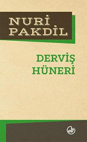 Derviş Hüneri - Nuri Pakdil | Edebiyat Dergisi - 9789757013013