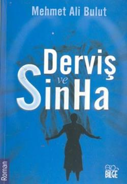 Derviş Ve Sinha - Mehmet Ali Bulut | Hayat - 9789758364947