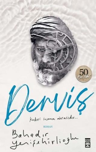 Derviş - Bahadır Yenişehirlioğlu | Timaş - 9786050843811