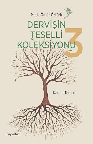 Dervişin Teselli Koleksiyonu 3 - Mecit Ömür Öztürk | Hayy - 9786258222