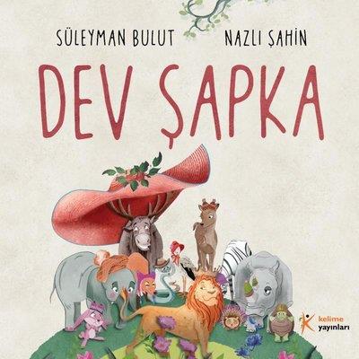 Dev Şapka - Nazlı Şahin | Kelime - 9786256741027