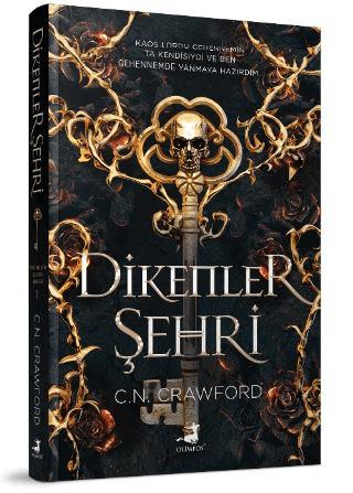 Dikenler Şehri - Ciltli - C. N. Crawford | Olimpos Yayınları - 9786258