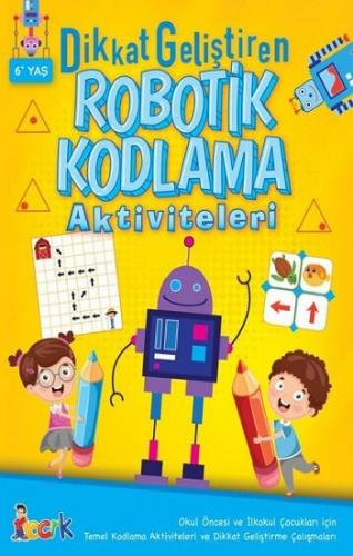 Dikkat Geliştiren Robotik Kodlama Aktiviteleri ( Okul Öncesi ) - | Bıc