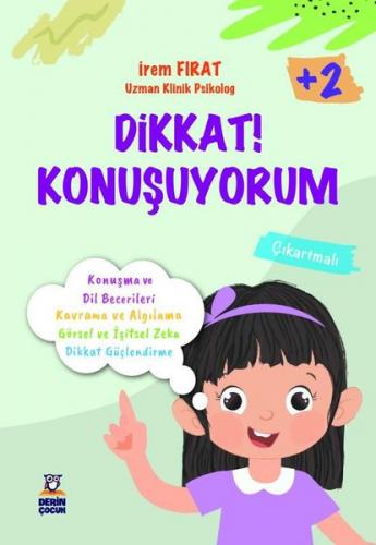 Dikkat Konuşuyorum 2 + Yaş - İrem Fırat | Derin - 9786052017272