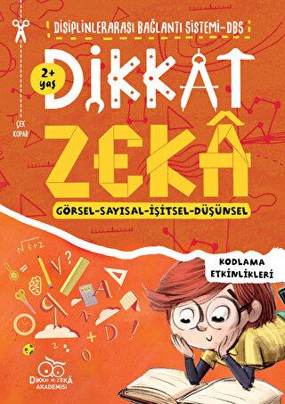 Dikkat Zeka 2+ Yaş - Mehmet Türkdoğan | Dikkat Zeka - 9786257771344