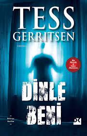 Dinle Beni - Tess Gerritsen | Doğan Kitap - 9786258215175