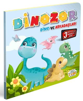 Dinozor Dino Ve Arkadaşları - Kolektif | 0-6 Yaş - 9786258179231
