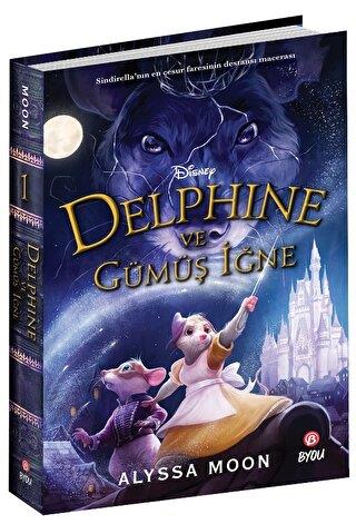 Disney Delphine Ve Gümüş İğne - Alyssa Moon | Beta Kids - 978625423350