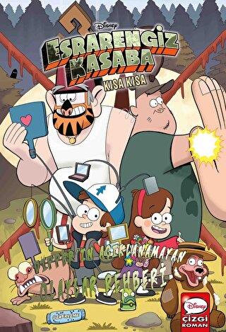 Disney Esrarengiz Kasaba - Kısa Kısa Dipper'ın Açıklanamayan Olaylar Rehberi