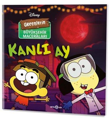 Disney - Greenlerin Büyükşehir Maceraları-kanlı Ay