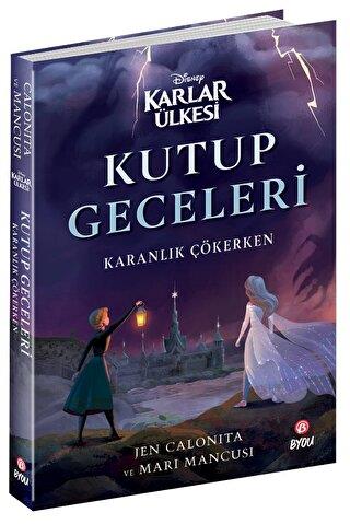 Disney Karlar Ülkesi: Kutup Geceleri - Karanlık Çökerken - Jen Calonit