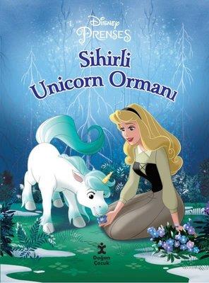 Disney Prenses - Sihirli Unicorn Ormanı - Kolektif | Doğan Çocuk - 978