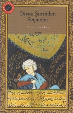 Divan Şiirinde Seçmeler
