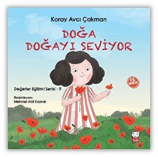 Doğa Doğayı Seviyor - Koray Avcı Çakman | Kırmızı Kedi - 9786059658348