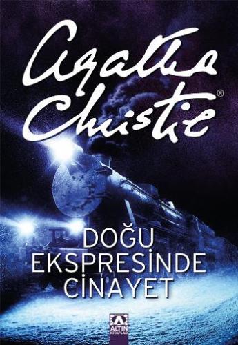 Doğu Ekspresinde Cinayet - Agatha Chrıstıe | Altın - 9789754050943
