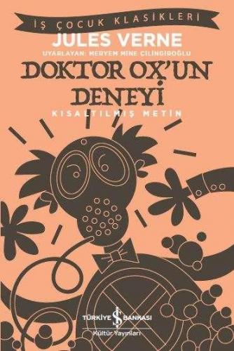 Doktor Ox'un Deneyi - Kısaltılmış Metin - Jules Verne | İş Bankası - 9